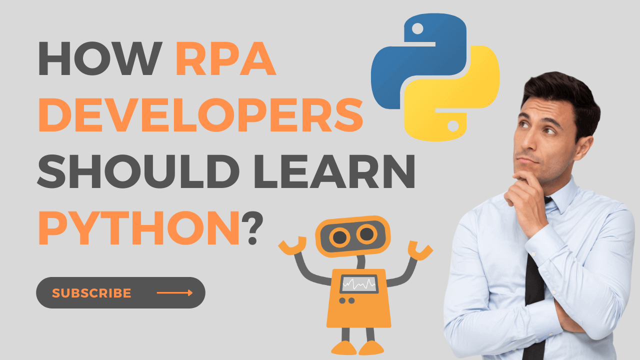 How RPA Developers Should Learn Python? - RPAFeed