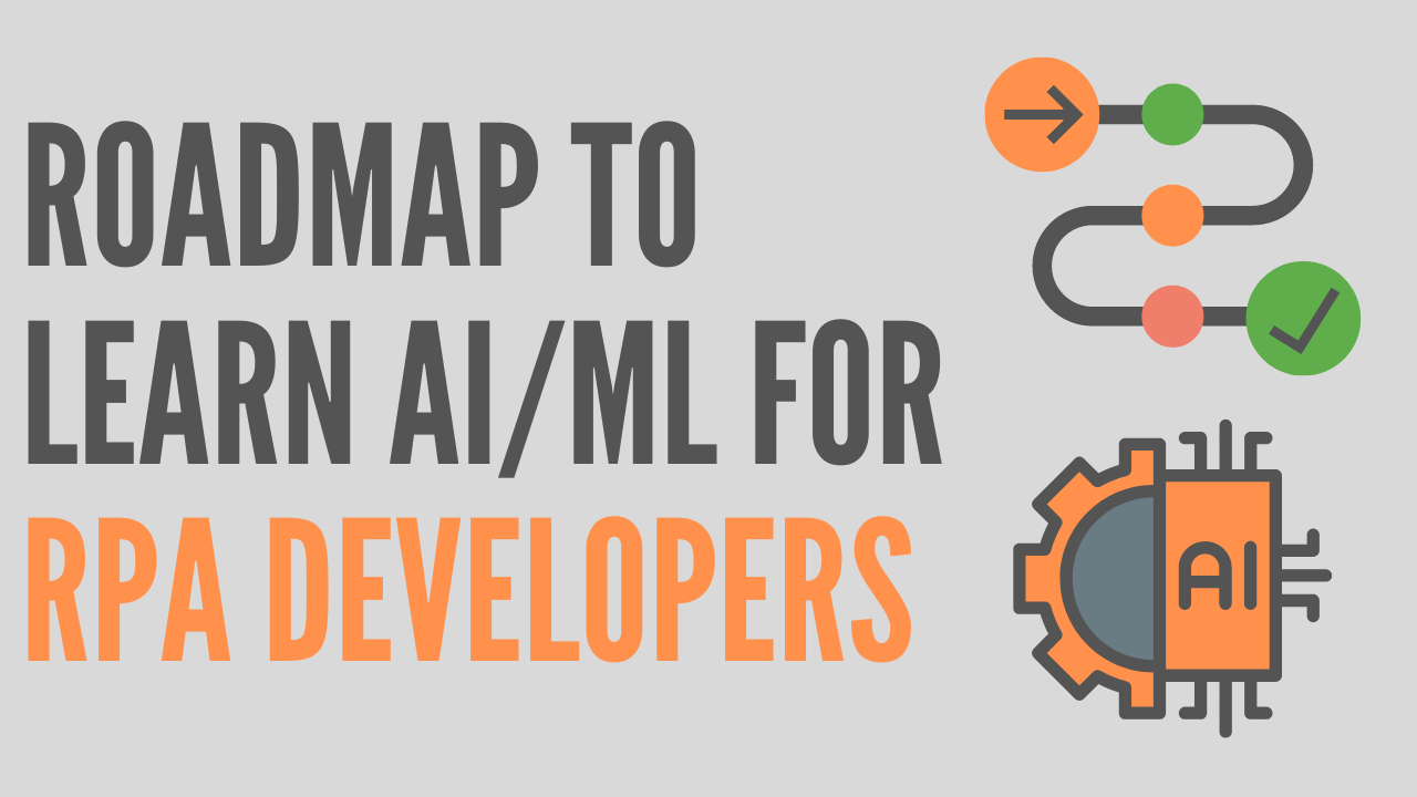 roadmap-to-learn-ai-ml-for-rpa-developers